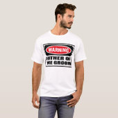 Warnung VATER DES GROOM-T - Shirt (Vorne ganz)