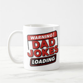 Warnung! Vater Jokes Loading" - Spaß & Kühnes Kaff Kaffeetasse