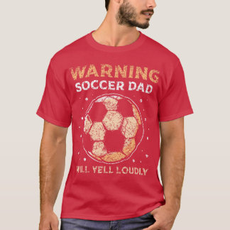 Warnung Vater Will Yell Louly Daddy Player Vater P T-Shirt