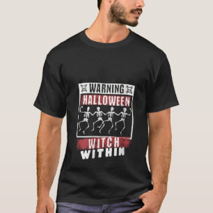 Warnung von Halloween Hexe beim Tanzen von Skelett T-Shirt