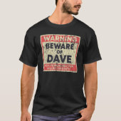 Warnung vor Dave, die für die Verletzung nicht ver T-Shirt (Vorderseite)
