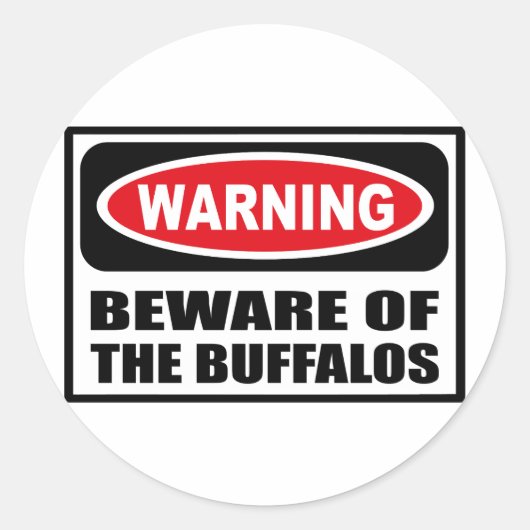 Warnung vor dem BUFFALOS-Aufkleber Runder Aufkleber (Vorderseite)