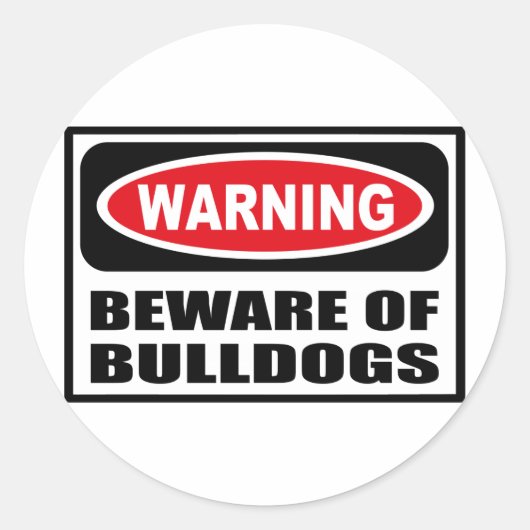 Warnung vor dem BULLDOGS-Sticker Runder Aufkleber (Vorderseite)