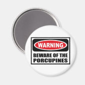 Warnung vor dem PORCUPINES Magnet (Vorderseite/Rückseite)