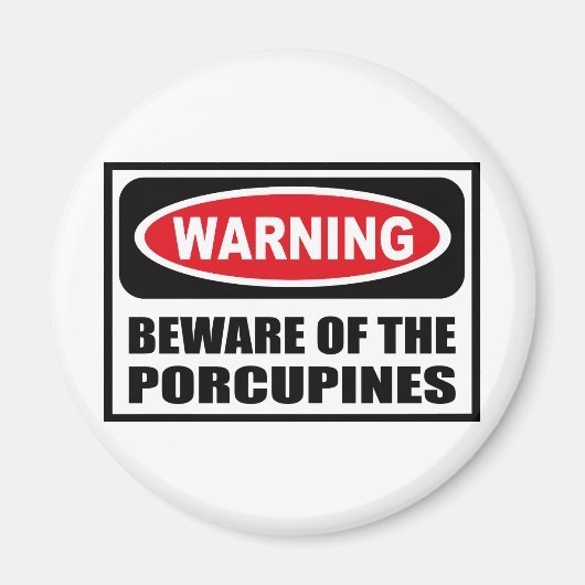Warnung vor dem PORCUPINES Magnet (Vorne)
