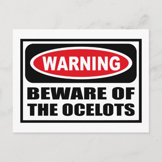 Warnung vor der OCELOTS-Postkarte Postkarte (Vorderseite)