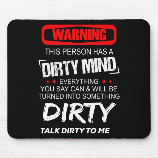 Warnung vor dieser Person hat einen schmutzigen Ge Mousepad (Vorne)