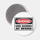 Warnung vor EVIL GENIUS im WORK Magnet (Vorderseite/Rückseite)