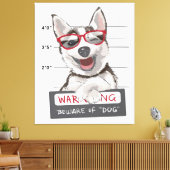 Warnung vor Hund | Geschenke für Husky - Hundebesi Leinwanddruck (Insitu (Wohnzimmer))
