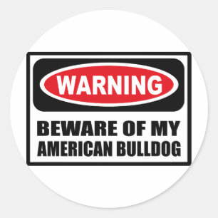 Warnung vor meinem BULLDOG-Aufkleber in AMERIKA Runder Aufkleber