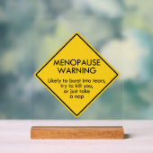 Warnung vor Menopause Acrylschild (Neutral)
