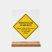 Warnung vor Menopause Acrylschild (Vorderseite)