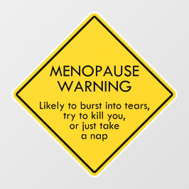 Warnung vor Menopause Fensteraufkleber