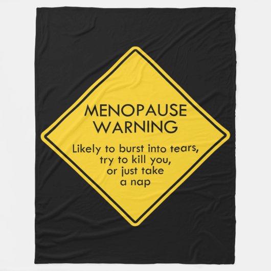 Warnung vor Menopause Fleecedecke (Vorderseite)