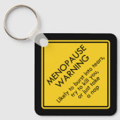 Warnung vor Menopause Schlüsselanhänger (Vorderseite)