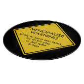 Warnung vor Menopause Schneidebrett (Ecke)