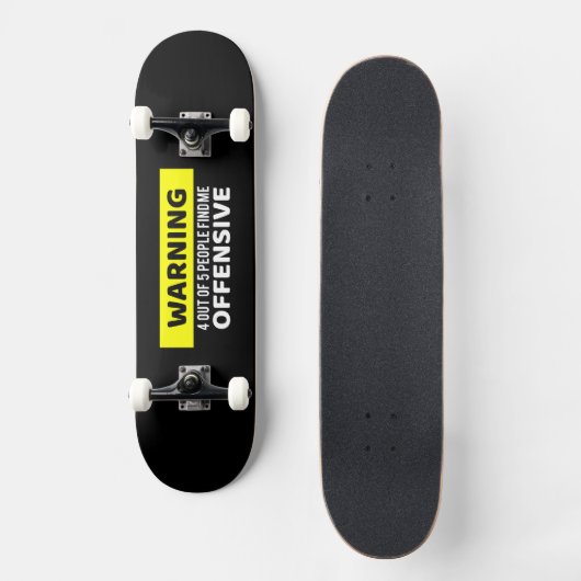 Warnung vor offensiven Skateboarddesigns Skateboard (Vorderseite)