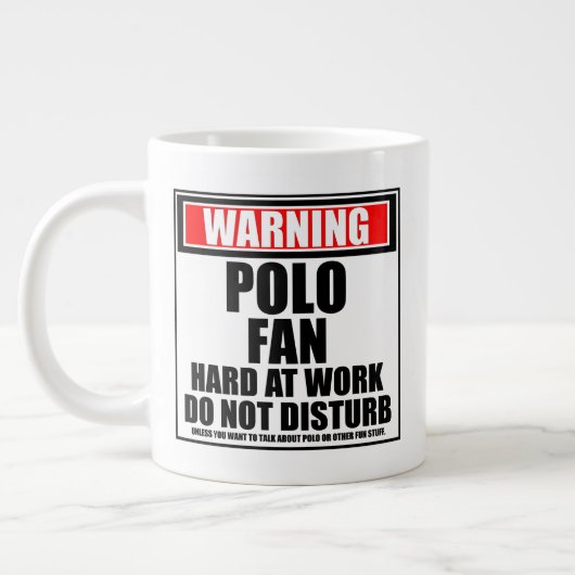 Warnung vor Polo-Lüfter bei der Arbeit stört nicht Jumbo-Tasse (Links)