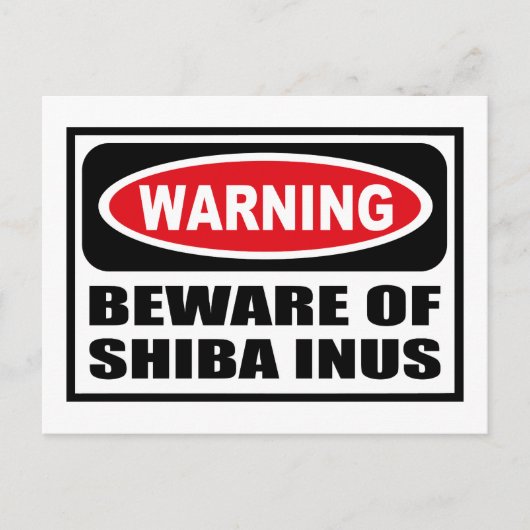 Warnung vor SHIBA INUS Postkarte (Vorderseite)