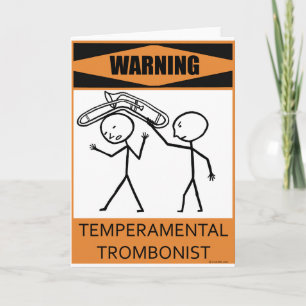 Warnung vor temperamentvollem Trombonist Karte