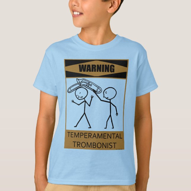 Warnung vor temperamentvollem Trombonist T-Shirt (Vorderseite)