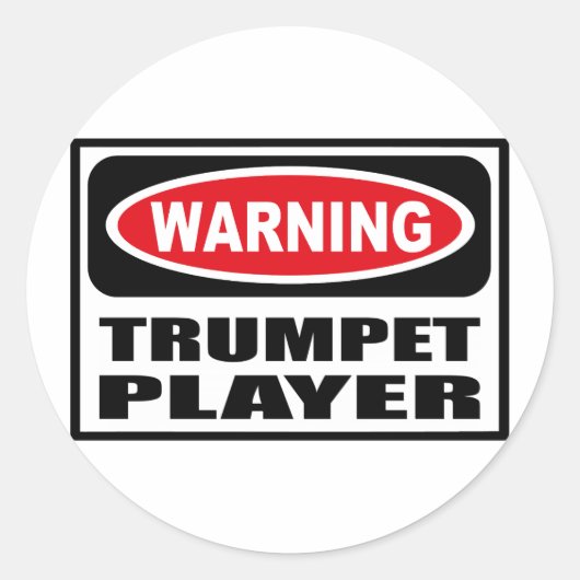 Warnung vor TRUMPET PLAYER Runder Aufkleber (Vorderseite)