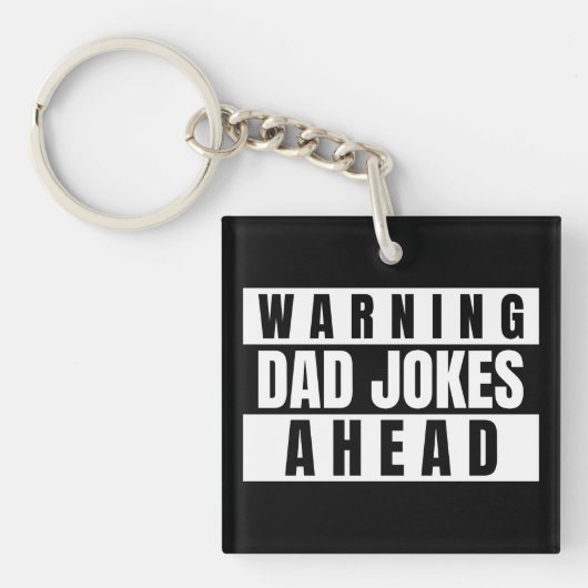 Warnung vor Vater Jokes Ahead Schlüsselanhänger (Vorderseite)