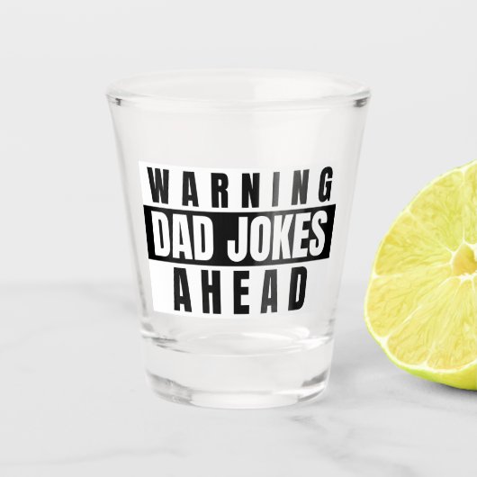 Warnung vor Vater Jokes Ahead Schnapsglas (Vorderseite)
