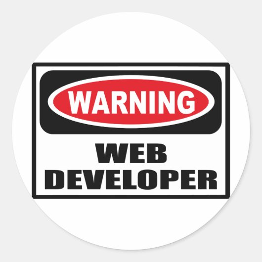 Warnung WEBENTWICKLOPER-Aufkleber Runder Aufkleber (Vorderseite)