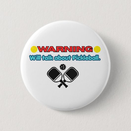 Warnung: Werde über Pickleball lustig sprechen Button (Vorderseite)