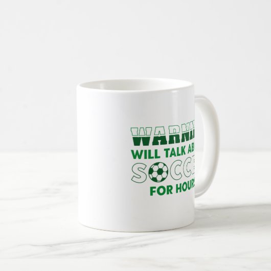 Warnung wird stundenlang über Fußball sprechen Kaffeetasse (VorderseiteRechts)