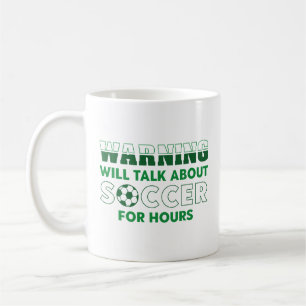 Warnung wird stundenlang über Fußball sprechen Kaffeetasse