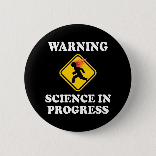 Warnung "Wissenschaft im Fortschritt" - Funny Scie Button (Vorderseite)