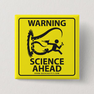 WARNUNG! WISSENSCHAFT VORBEI! BUTTON