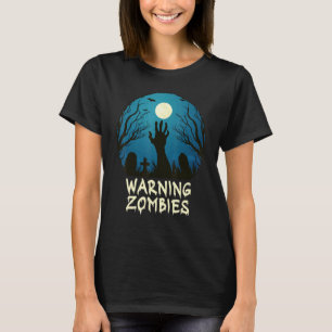 Warnung Zombie Mondbeschienen Friedhof - Gruselige T-Shirt