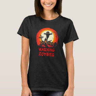 Warnung Zombie Mondbeschienen Friedhof Gruselige T-Shirt