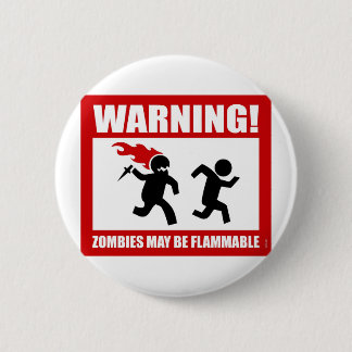 Warnung! Zombies können brennbar sein Button