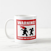 Warnung! Zombies können brennbare Tasse sein (Links)