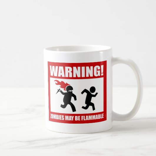 Warnung! Zombies können brennbare Tasse sein (Rechts)