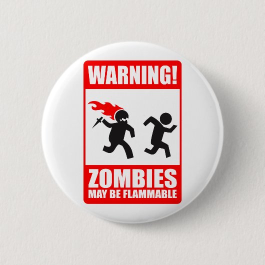 Warnung! Zombies können brennbarer Knopf sein Button (Vorderseite)