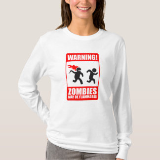 Warnung! Zombies können brennbarer T - Shirt sein