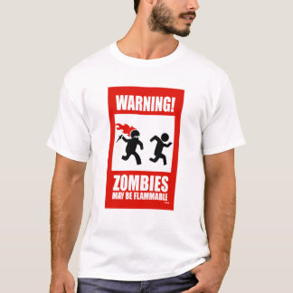 Warnung! Zombies können brennbarer T - Shirt sein