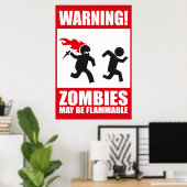 Warnung: Zombies sind brennbar Poster (Heimbüro)