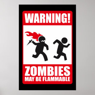 Warnung: Zombies sind brennbar Poster