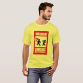 Warnung: Zombies sind brennbar T-Shirt (Vorne ganz)