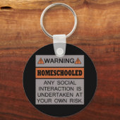Warnung! Zu Hause unterrichtet! Schlüsselanhänger (Vorderseite)