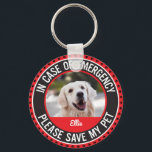 Warnung zur Sicherheit von Haustieren Mein Hund is Schlüsselanhänger<br><div class="desc">Dieser Schlüsselanhänger für die Sicherheit von Haustieren ist mit dem Foto und den Namen Ihres Pelzbabys individuell einstellbar und bietet Ihnen im Notfall die Sicherheit. Es kann buchstäblich ein Lebensretter für Ihr Haustier sein, wenn Sie einen Notfall haben und nicht rechtzeitig Zuhause zu Ihrem Haustier bekommen. Bringen Sie diese Schlüsselkette...</div>