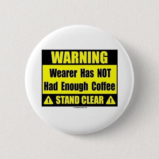 Warnzeichen des Kaffees Button (Vorderseite)