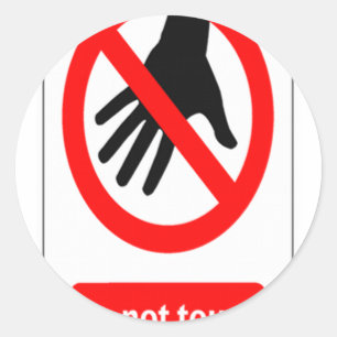 Warnzeichen für die Touch nicht Runder Aufkleber