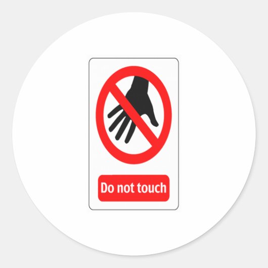 Warnzeichen für die Touch nicht Runder Aufkleber (Vorderseite)